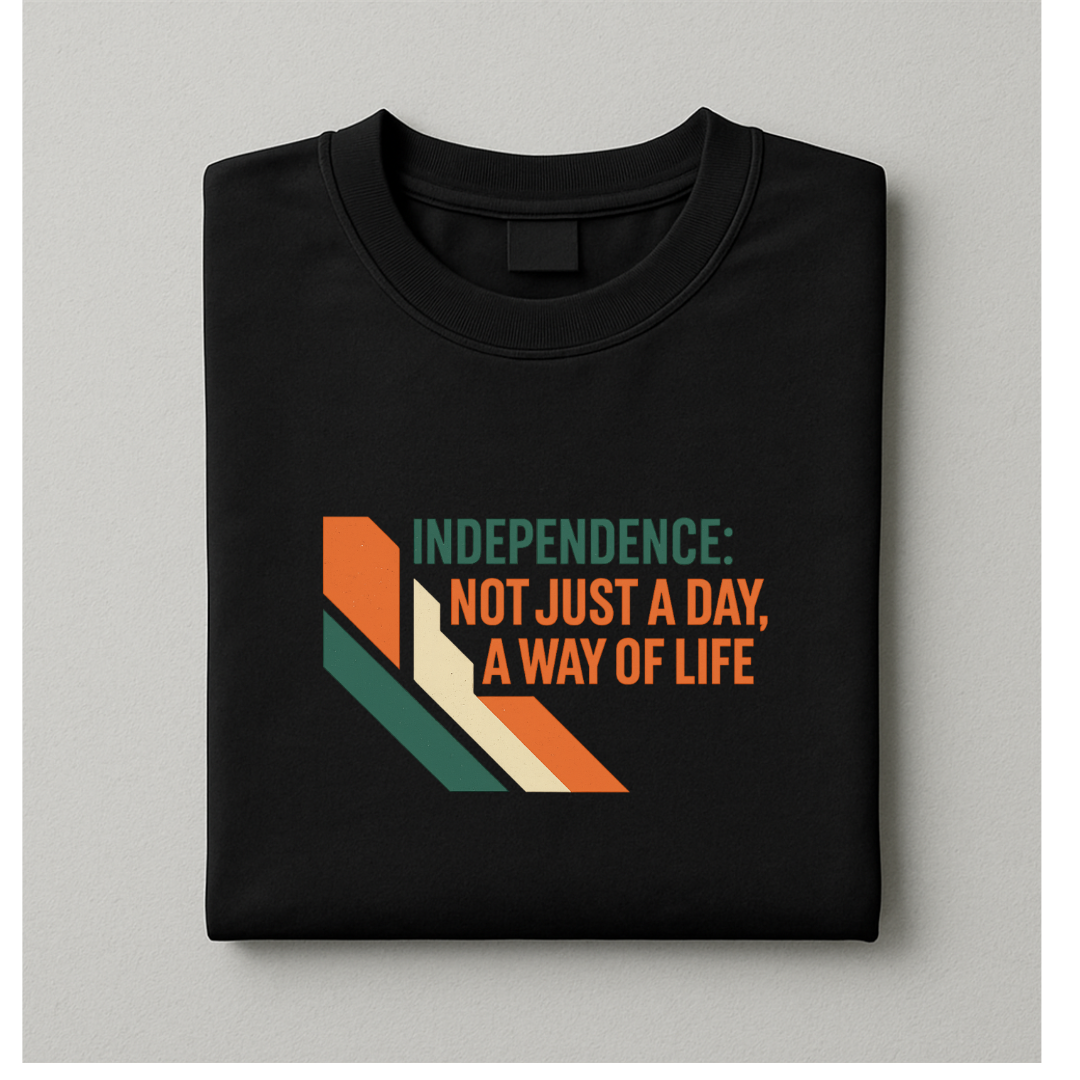 INDEPENDENCE - A WAY OF LIFE
