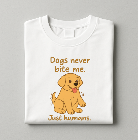 DOGS NEVER BITE
